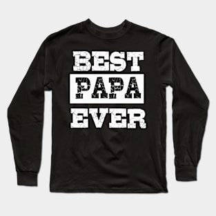 Best Papa Ever Father's Day Long Sleeve T-Shirt